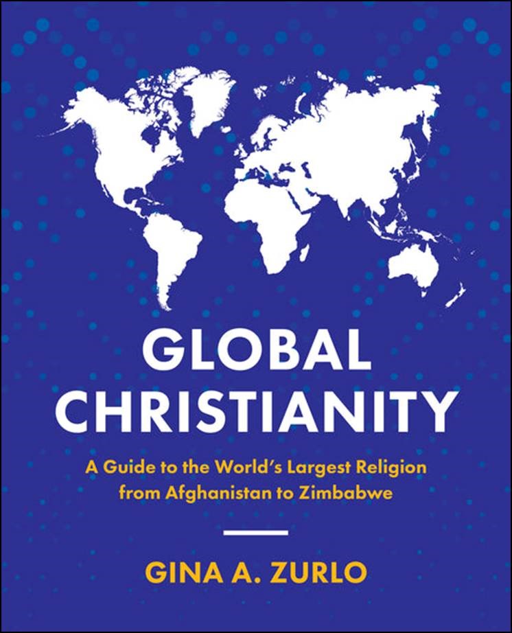 Buy the book Global Christianity: A Guide to the World’s Largest Religion from Afghanistan to Zimbabwe through this affiliate link with Amazon